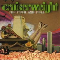 Cruiserweight - The Push And Pull