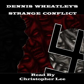 Dennis Wheatley - Strange Conflict