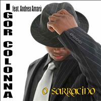Igor Colonna - O Sarracino