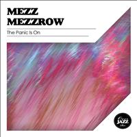Mezz Mezzrow - The Panic Is On