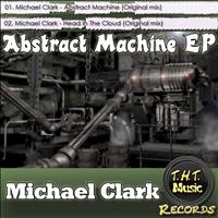 Michael Clark - Abstract Machine EP