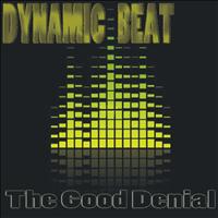 Dynamic Beat - The Good Denial