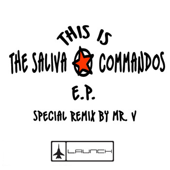 The Saliva Commandos - This Is the Saliva Commandos E.P.