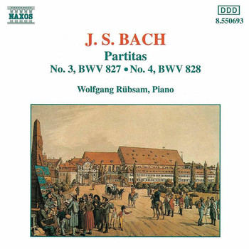 Wolfgang Rübsam - Bach: Partitas Nos. 3-4, Bwv 827-828