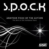 S.P.O.C.K - Another Piece of the Action: The Best of the SubSpace Years