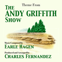 Charles Fernandez - Andy Griffith Show, The - Theme from the TV Series (Earle Hagen)