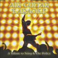 The Chalets - Air Guitar Karaoke: A Tribute to Sting & the Police