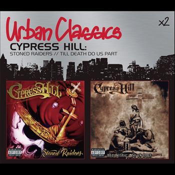 Cypress Hill - Stoned Raiders/Til Death Do Us Part (Explicit)