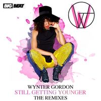 Wynter Gordon - Still Getting Younger (The Remixes)