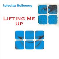 Loleatta Holloway - Lifting Me Up
