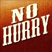 Today - No Hurry - Single
