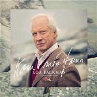 Loa Falkman - Kom i min famn - Loa Falkman sjunger Evert Taube