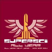 Supersci - All Year
