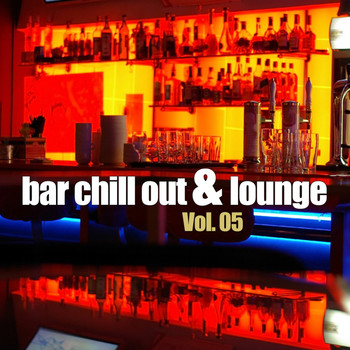 Various Artists - Bar Chill out & Lounge, Vol. 05