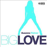 Suzanne Palmer - Big Love Remixes Part 2