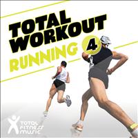 Total Fitness Music - Total Workout : Running, Vol. 4