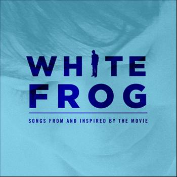 Various Artists - White Frog Original Soundtrack