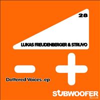 Lukas Freudenberger, Struvo - Dottered Voices