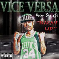 Vice Versa - Turnt Up - Single
