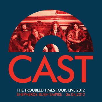 Cast - The Troubled Times Tour: Live 2012