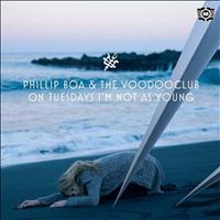 Phillip Boa & The VoodooClub - On Tuesdays I´m Not As Young