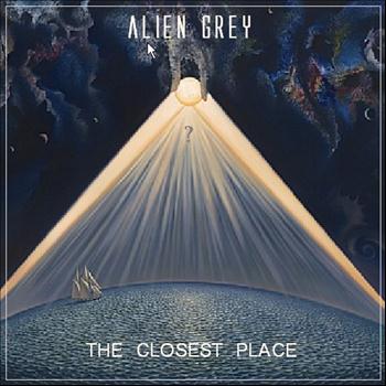 Alien Grey - The Closest Place