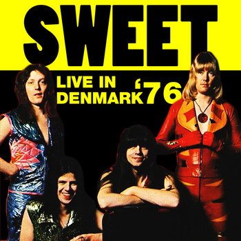 Sweet - Live in Denmark '76