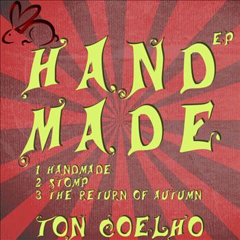 Ton Coelho - Handmade - EP