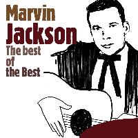 Marvin Jackson - The Best of The Best