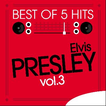 Elvis Presley - Best of 5 Hits, Vol.3 - EP