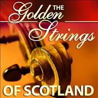 The Scottish Fiddle Orchestra - The Golden Strings of Scotland