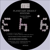 Planetary Assault Systems - Function 4 Remixes Episode 2