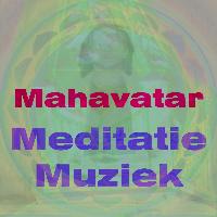 Mahavatar - Meditatie muziek