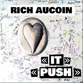 Rich Aucoin - Rich Aucoin: It / Push