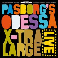 Stefan Pasborg - Pasborg's Odessa 5: X-Tra Large (Live)