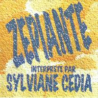 Sylviane Cédia - Zepiante (Interprêté par)