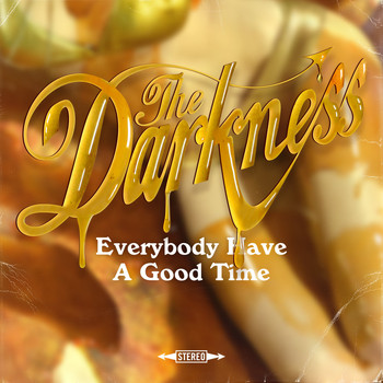 The Darkness - Everybody Have a Good Time