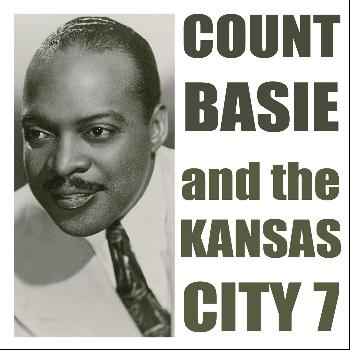 Count Basie - Count Basie and the Kansas City 7