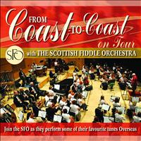 The Scottish Fiddle Orchestra - Coast to Coast