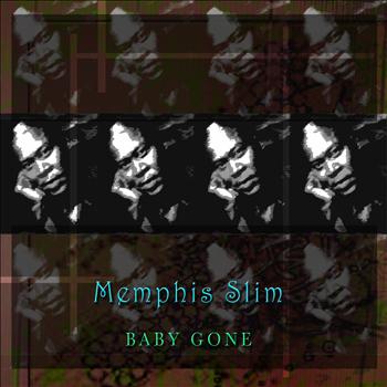 Memphis Slim - Baby Gone