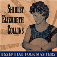 Shirley Elizabeth Collins - Essential Folk Masters