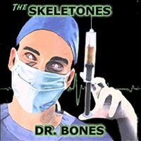 The Skeletones - Dr. Bones
