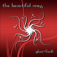 The Beautiful Ones - Glam~funk