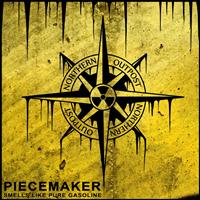 Piecemaker - Smells Like Pure Gasoline