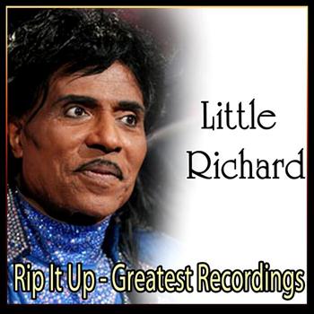Little Richard - Rip It Up - Greatest Recordings