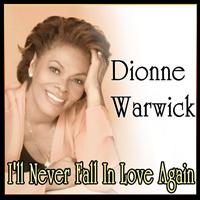 Dionne Warwick, Burt Bacharach - I'll Never Love This Way Again