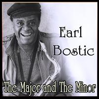 Earl Bostic - Earl Bostic - The Major and The Minor