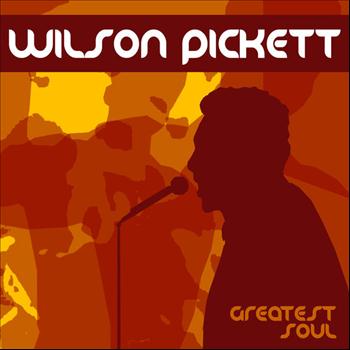 Wilson Pickett - Greatest Soul