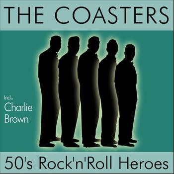 The Coasters - 50's Rock'n'Roll Heroes