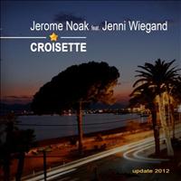 Jerome Noak feat. Jenni Wiegand - Croisette 2012